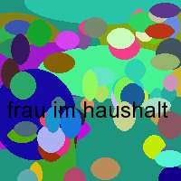 frau im haushalt